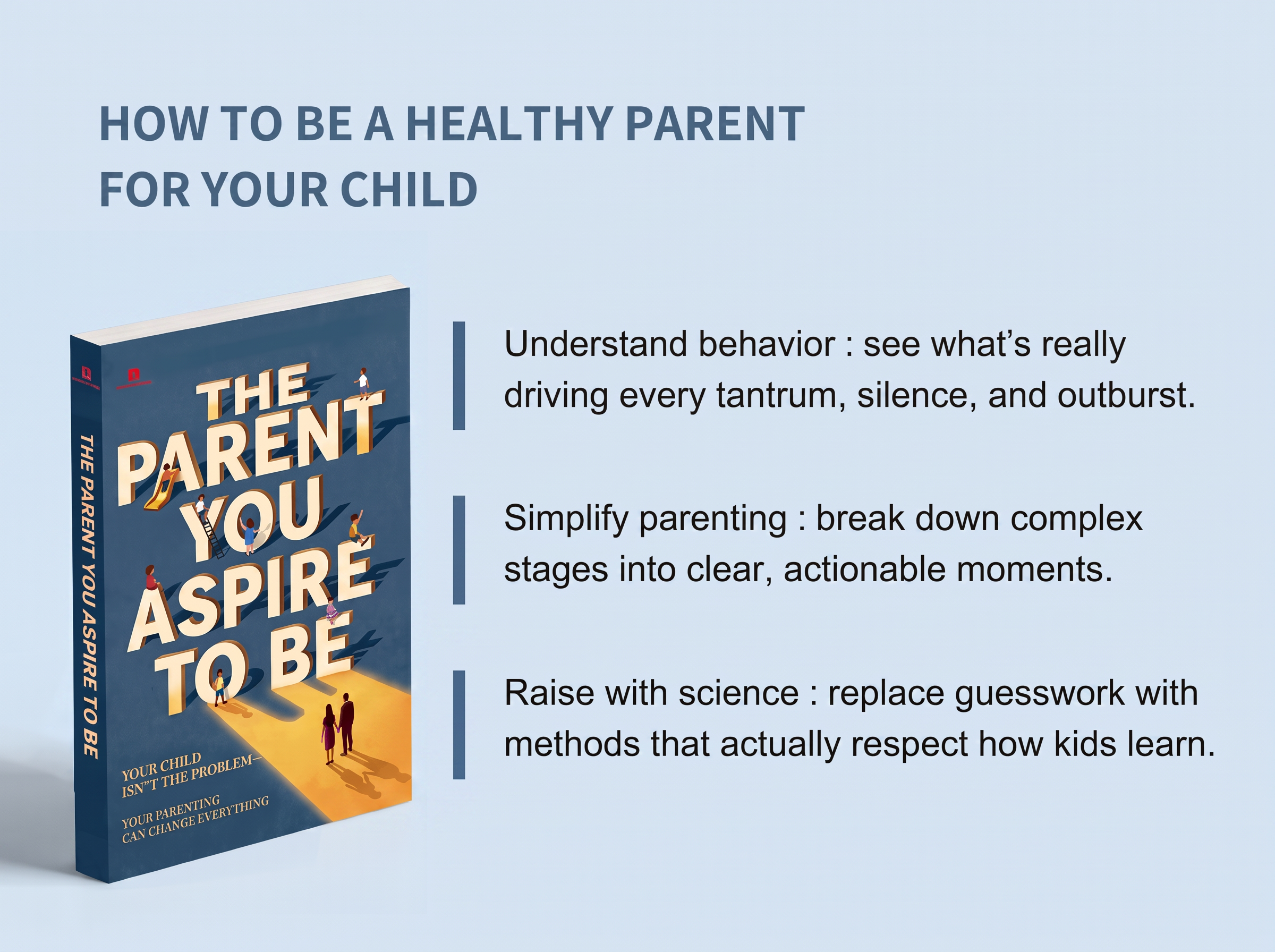 The Parent You aspire to Be